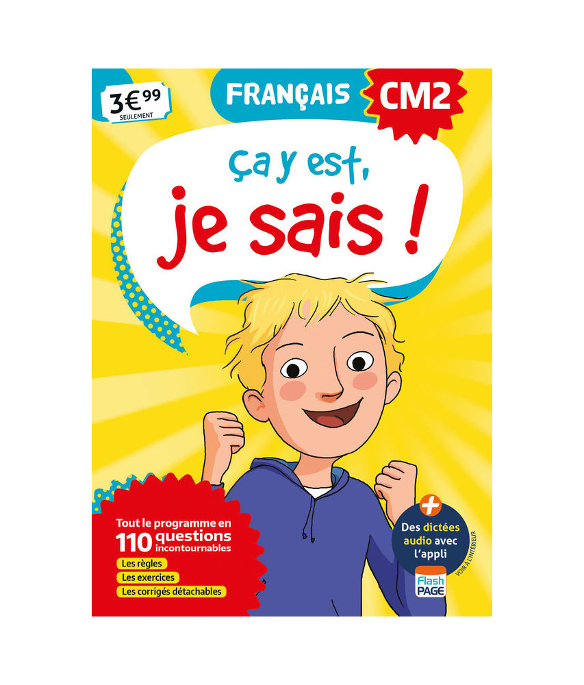 Ca y est, je sais ! Français CM2