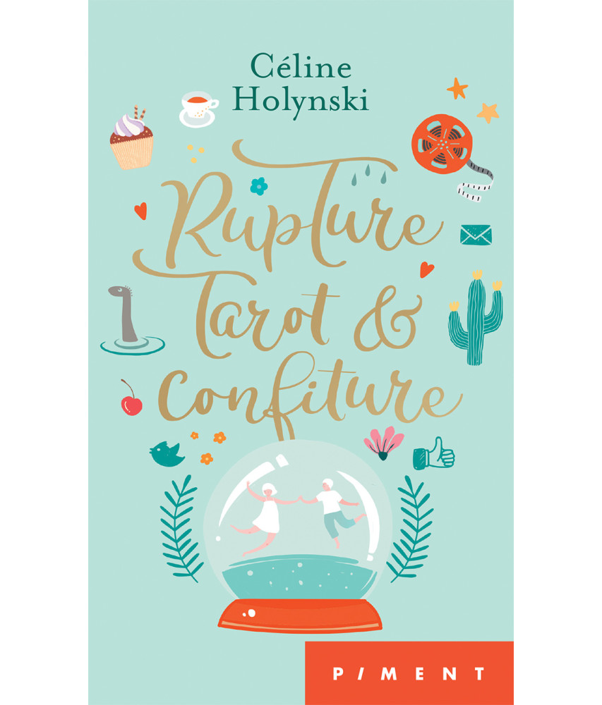 Rupture, Tarot et confiture