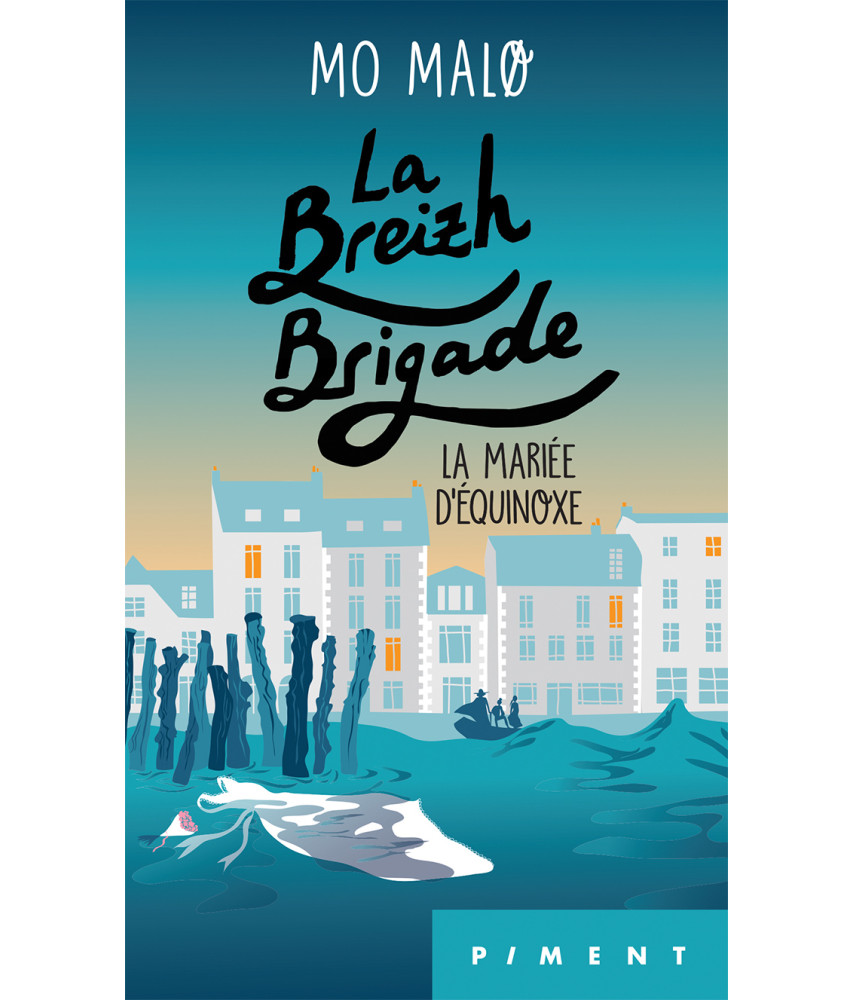 La Breizh Brigade - Tome 4 - La mariée d'Équinoxe