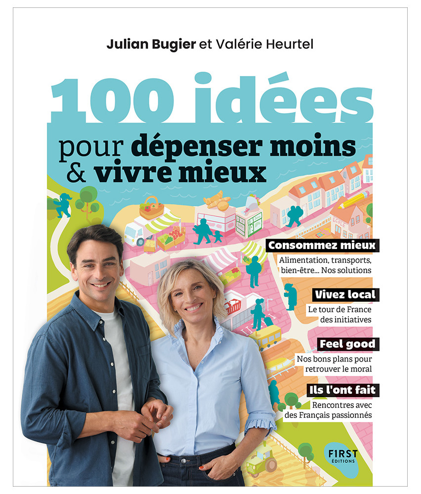 100 idées pour dépenser moins & vivre mieux