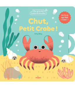 Chut, Petit Crabe !