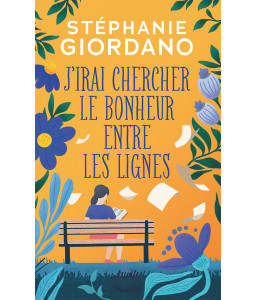 J'irai chercher le bonheur entre les lignes