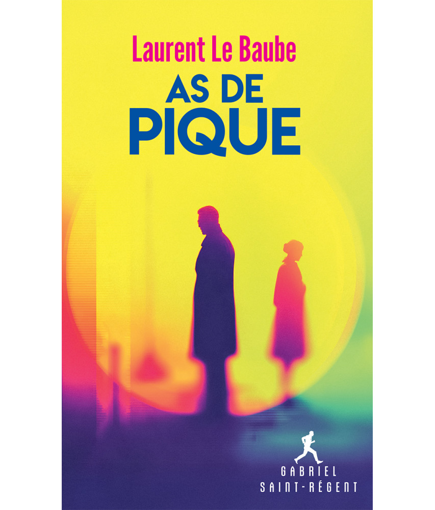 Gabriel Saint-Régent Tome 3 - As de pique