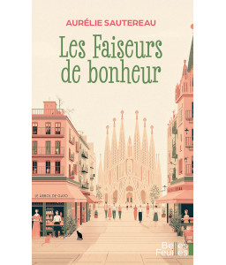 Les faiseurs de bonheur