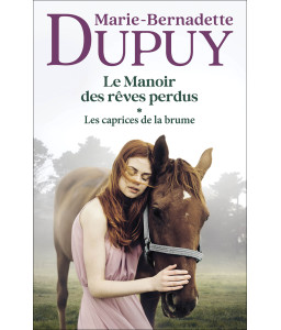 Le Manoir des rêves perdus - Tome 1- Les caprices de la brume