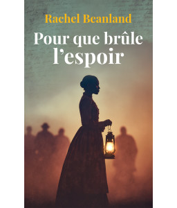 Pour que brûle l'espoir