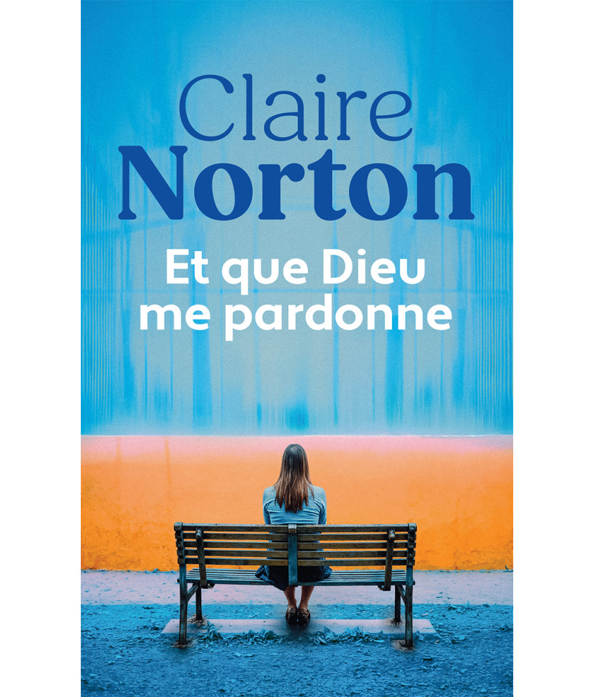 Et que Dieu me pardonne