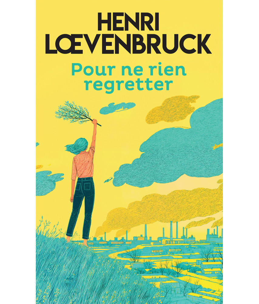 Pour ne rien regretter