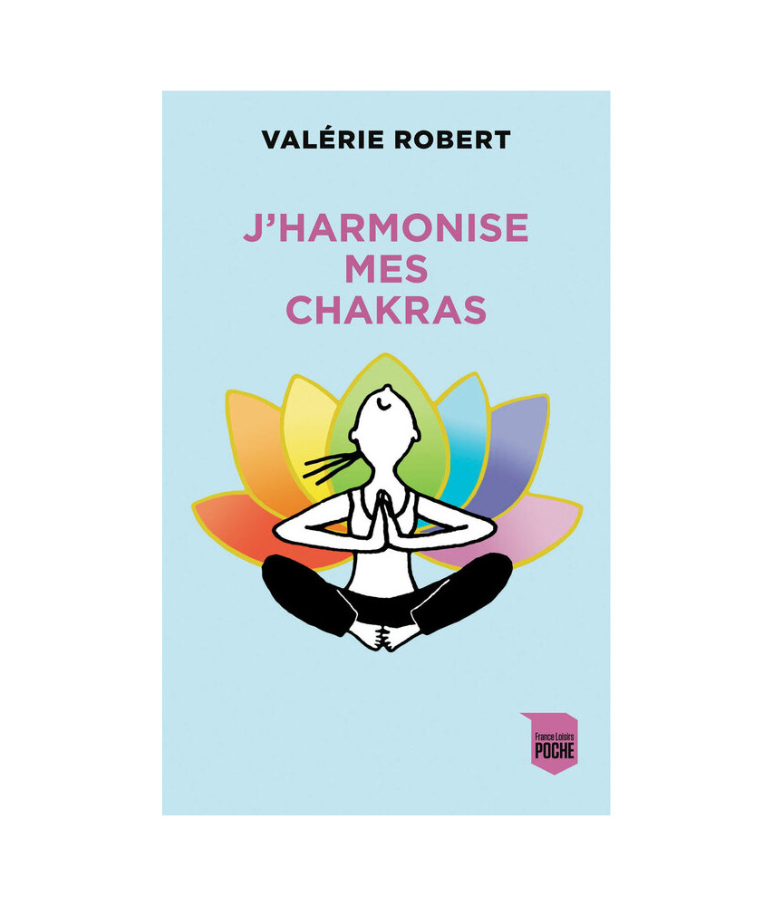 J'harmonise mes chakras
