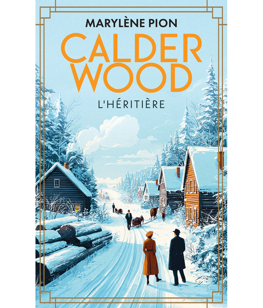 Calder wood - Tome 2 - L'héritière