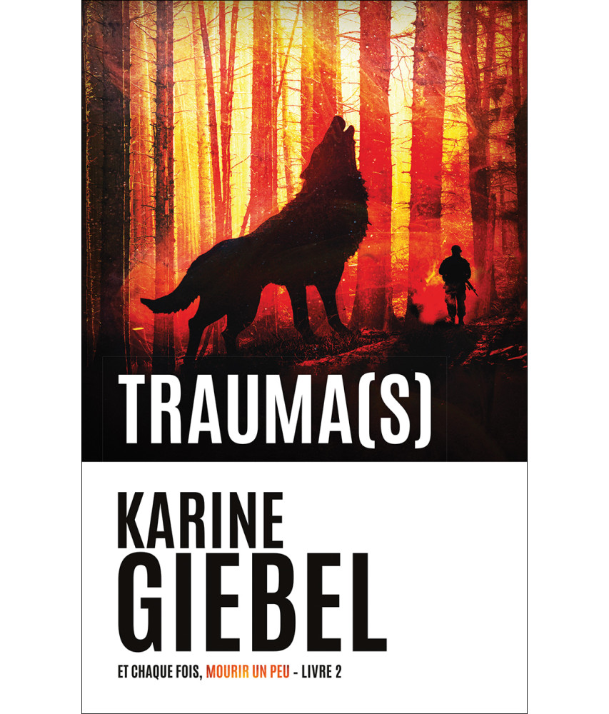 Trauma(s) - Et chaque fois, mourir un peu - Livre 2