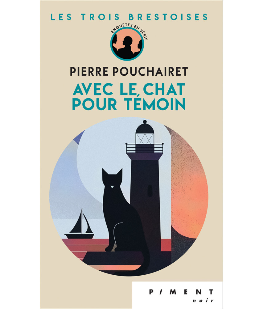 Les Trois Brestoises - Tome 4 - Avec le chat pour témoin