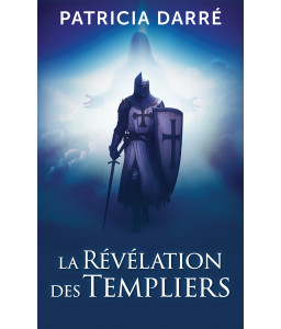 La Révélation des Templiers