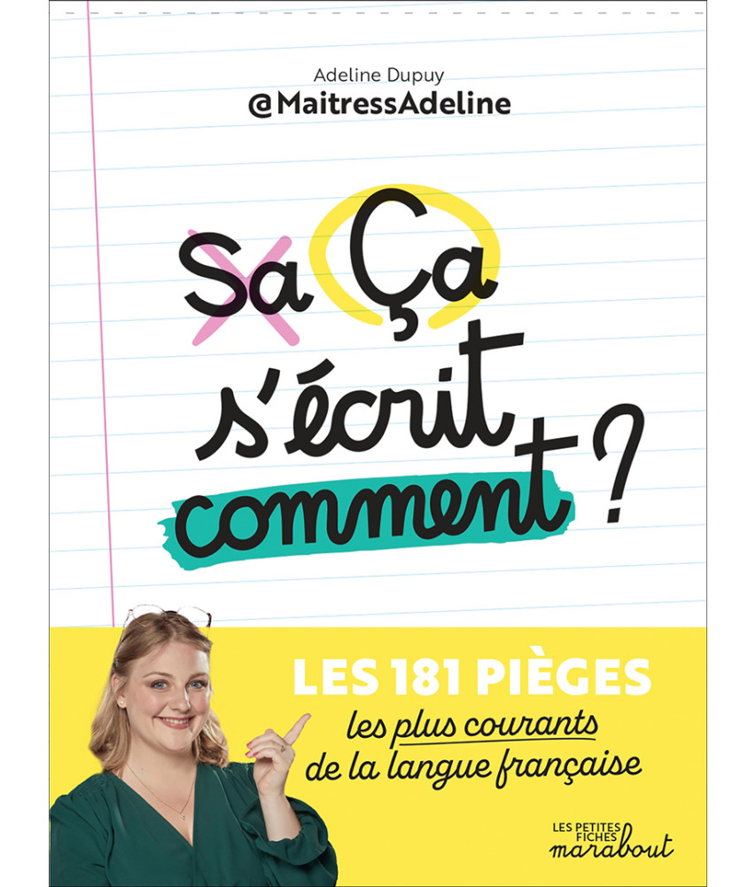 Ça s'écrit comment ?
