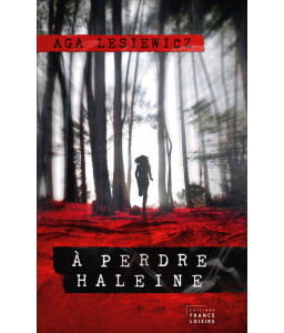 A perdre haleine