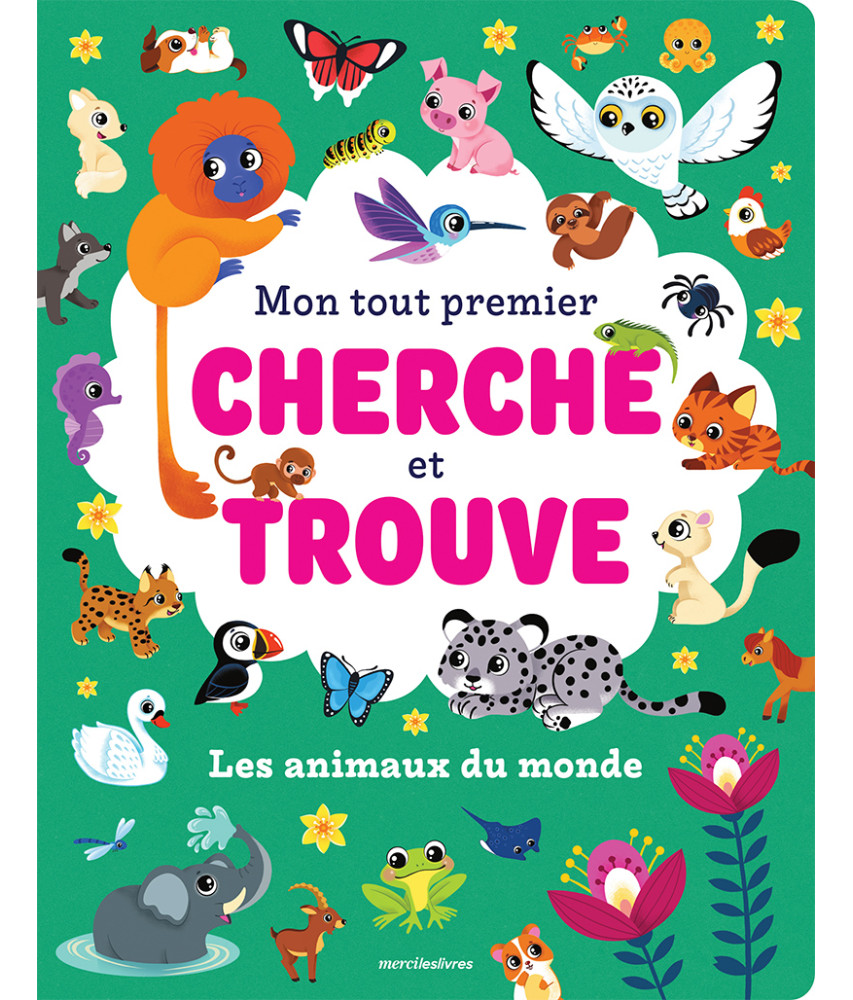 Mon tout premier cherche et trouve, les animaux du monde