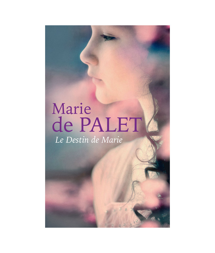 Le Destin de Marie Le Destin de Marie
