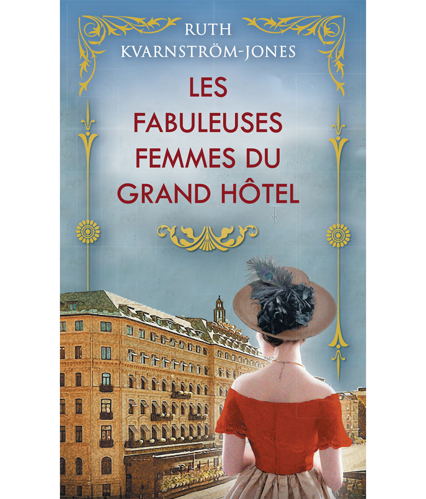 Les fabuleuses femmes du Grand Hôtel