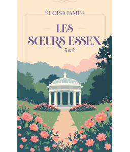 Les sœurs Essex - 3 & 4