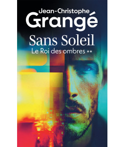 Sans Soleil - Le Roi des ombres **