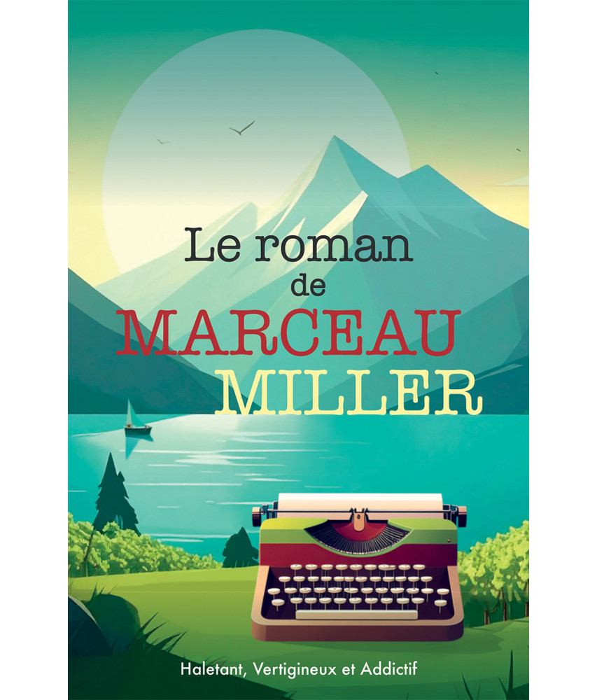 Le roman de Marceau Miller