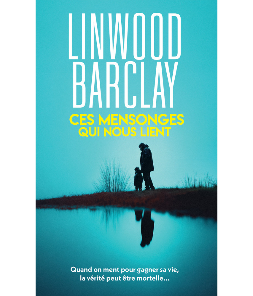 Ces mensonges qui nous lient