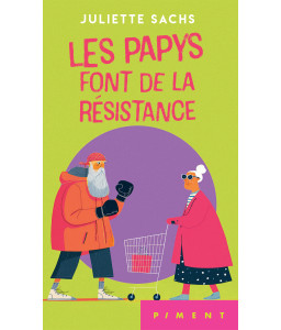 Les papys font de la résistance