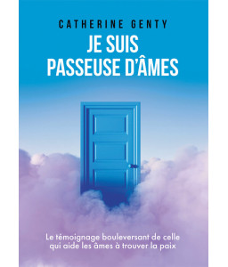 Je suis passeuse d'âmes