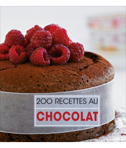 200 recettes au chocolat