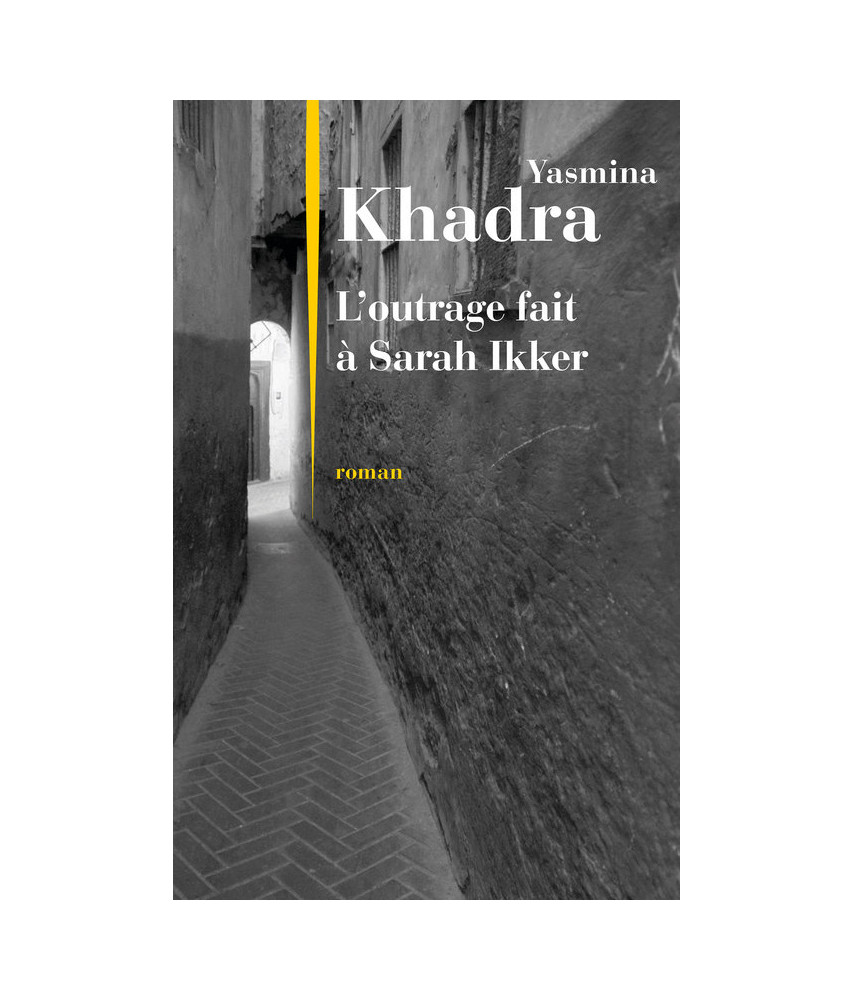 L'outrage fait à Sarah Ikker L'outrage fait à Sarah Ikker