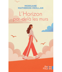 L’Horizon par-delà les murs