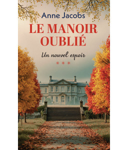 Le Manoir oublié tome 3