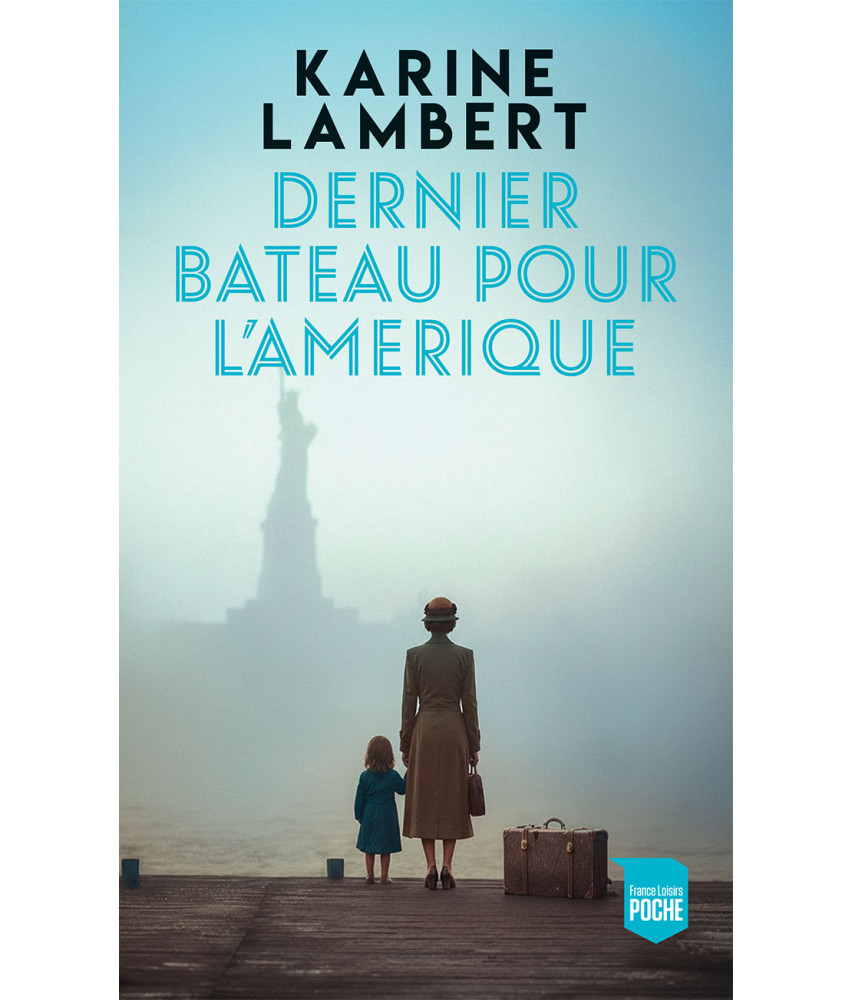 Dernier bateau pour l'Amérique
