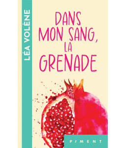 Dans mon sang, la grenade