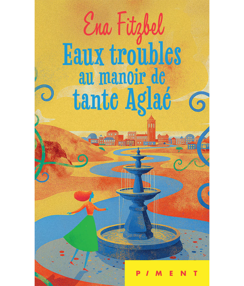 Eaux troubles au manoir de tante Aglaé