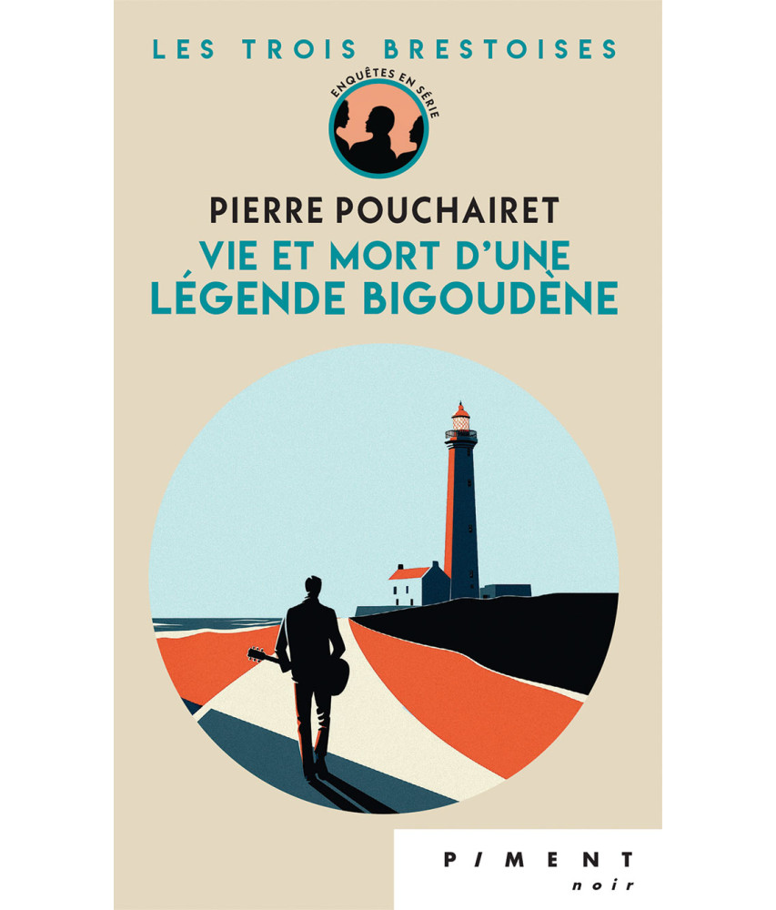 Les trois brestoises  - Tome 6 - Vie et mort d'une légende bigoudène