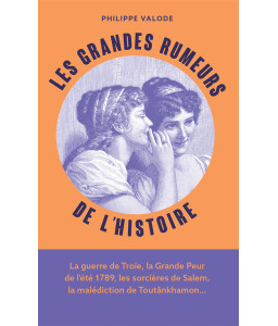 Les grandes rumeurs de l'histoire
