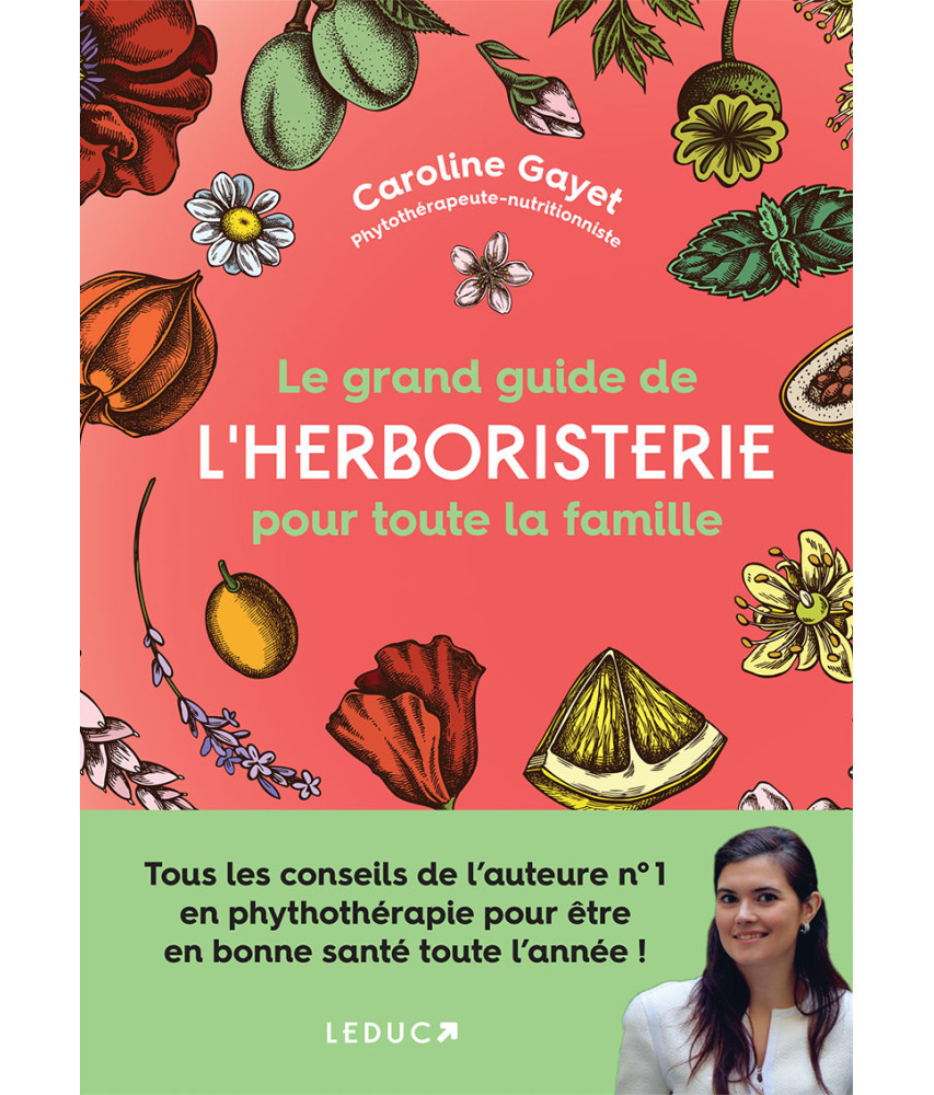Le grand guide de l'herboristerie pour toute la famille