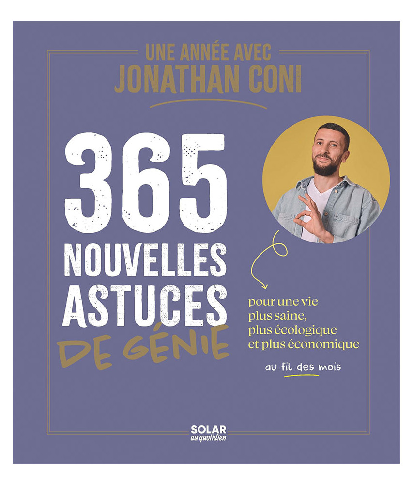 365 nouvelles astuces de génie