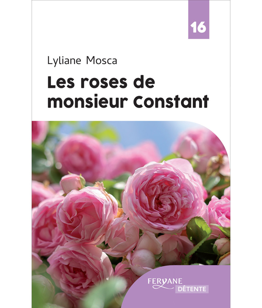Les Roses de monsieur Constant
