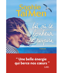 Là où le bonheur se respire