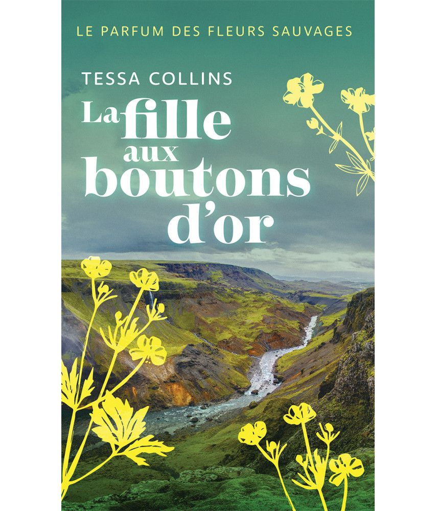 Le parfum des fleurs sauvages - Tome 2 - La fille aux boutons d'or