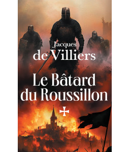 Le Bâtard du Roussillon