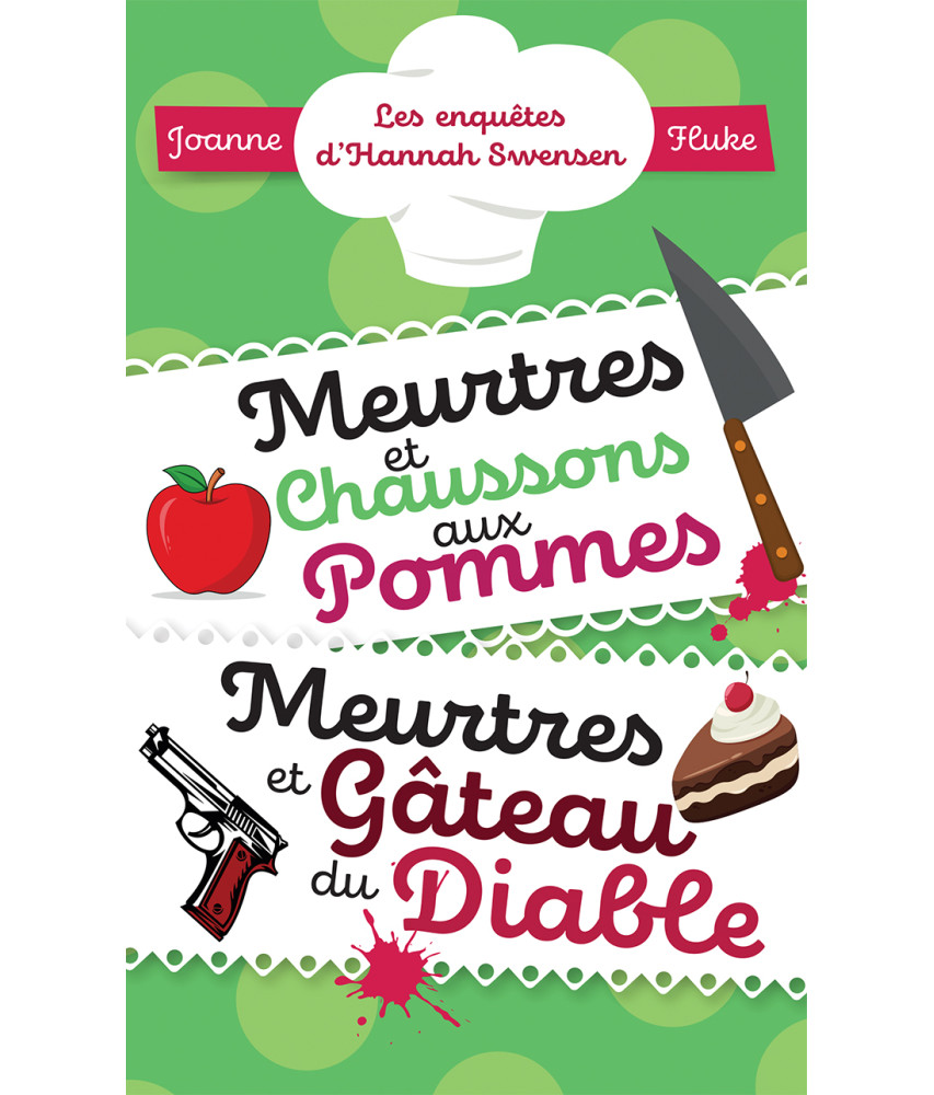Meurtres et chaussons aux pommes - Meurtres et gâteau du diable