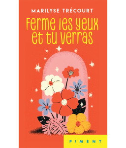 Ferme les yeux, et tu verras