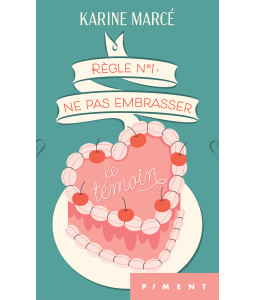 Règle Numéro 1 : Ne pas embrasser le témoin