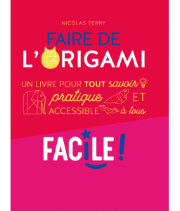 Faire de l'origami facile !