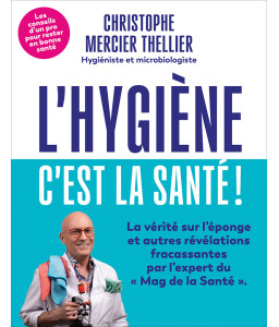 L'hygiène, c'est la santé !