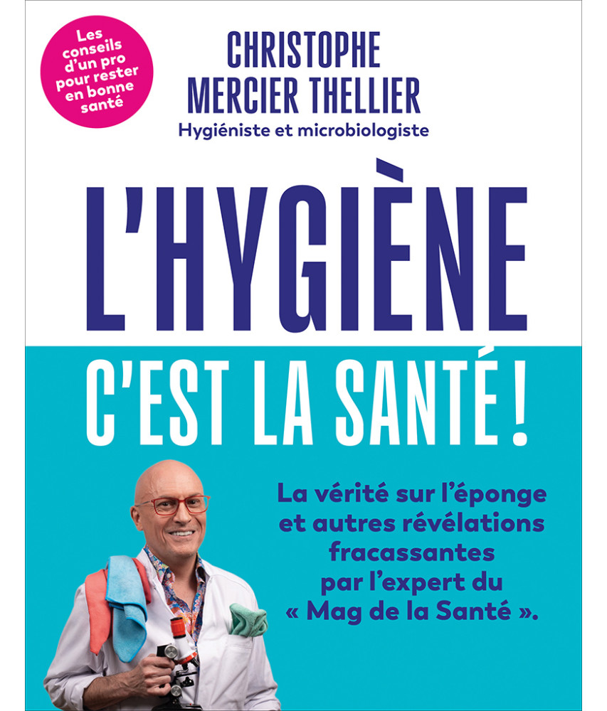 L'hygiène, c'est la santé !