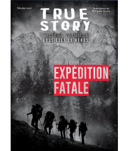 True story - Expédition fatale
